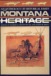 Cover of: The Montana heritage: an anthology of historical essays