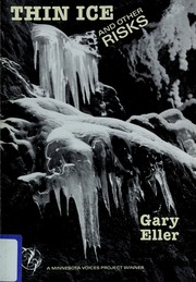 Front cover of Thin ice and other risks by Gary Eller
