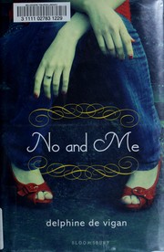 Cover of: No and me by Delphine de Vigan