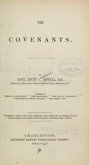Cover of: The covenants by Robert Boyte C. Howell