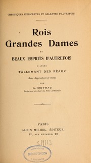 Cover of: Rois, grandes dames et beaux esprits d'autrefois by Gédéon Tallemant des Réaux
