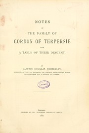 Cover of: Notes on the family of Gordon of Terpersie. With a table of their descent