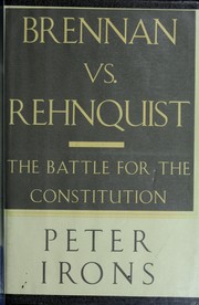 Cover of: Brennan vs. Rehnquist by Peter H. Irons