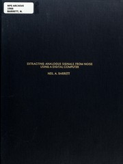 Cover of: Extracting analogue signals from noise using a digital computer | Neil A. Barrett