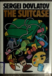 Cover of: The suitcase by Sergeĭ Dovlatov, Sergeĭ Dovlatov