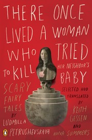 Cover of: There once lived a woman who tried to kill her neighbor's baby: scary fairy tales