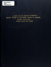 Cover of: A study of the hermitian numerical method applied to the single degree of freedom, damped oscillator