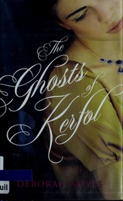 Cover of: The ghosts of Kerfol by Deborah Noyes
