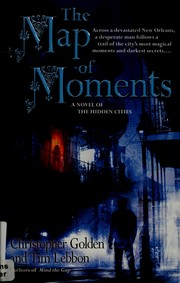 Cover of: The map of moments by Nancy Holder