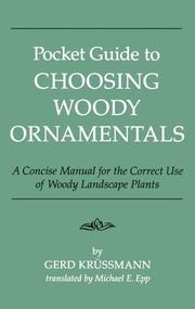Cover of: Pocket guide to choosing woody ornamentals: a concise manual for the correct use of woody landscape plants