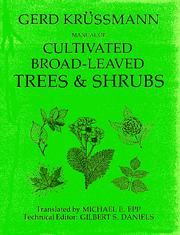 Cover of: Manual of Cultivated Broad-Leaved Trees and Shrubs by Michael Epp