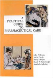 Cover of: A practical guide to pharmaceutical care by by John P. Rovers ... [et al.].
