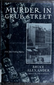 Cover of: Murder in Grub Street (Sir John Fielding #2) by Bruce Alexander