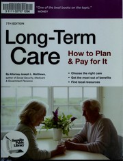 Cover of: Long-term care: how to plan and pay for it
