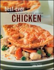 Best-Ever Chicken by Catherine Atkinson, Alex Barker, Carla Capalbo, Maxine Clark, Andi Clevely, Christine France, Carole Handslip, Sarah Gates, Shirley Gill, Norma MacMillan, Sue Maggs, Katherine Richmond, Jenny Stacey, Ruby Le Bois, Liz Trigg, Hilaire Walden, Laura Washburn, Steven Wheeler