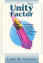 Cover of: The unity factor by Larry W. Osborne