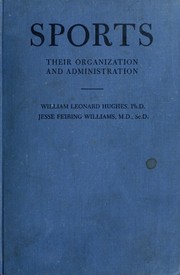 Cover of: Sports, their organization and administration