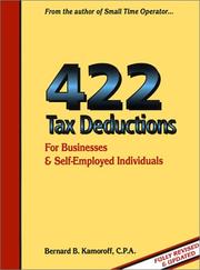 Cover of: 422 Tax Deductions for Businesses & Self-Employed Individuals (422 Tax Deductions for Businesses & Self-Employed Individuals, 3rd ed) by Bernard B. Kamoroff