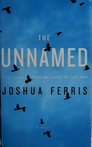 Cover of: The unnamed by Joshua Ferris