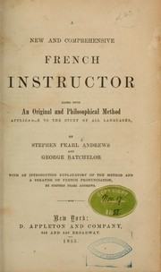 Cover of: A new and comprehensive French instructor ...