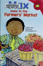 Max goes to the farmers' market by Adria F. Klein