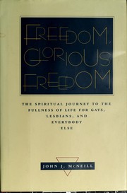 Cover of: Freedom, Glorious Freedom by John J. McNeill