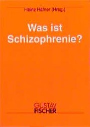 Cover of: Was ist Schizophrenie?