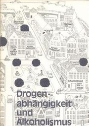 Cover of: Drogenabhängigkeit und Alkoholismus: Tagungsbericht