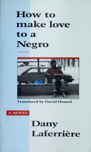 Cover of: How to make love to a Negro: a novel