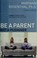 Cover of: Be a parent, not a pushover