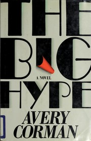 Cover of: The big hype by Avery Corman
