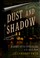 Cover of: Dust and shadow