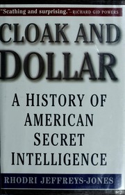 Cover of: Cloak and dollar: a history of American secret intelligence