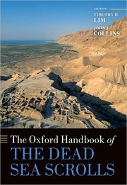 The Oxford handbook of the Dead Sea Scrolls by Timothy H. Lim