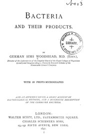 Cover of: Bacteria and their products by German Sims Woodhead, German Sims Woodhead