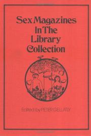 Cover of: Sex magazines in the library collection: a scholarly study of sex in serials and periodicals