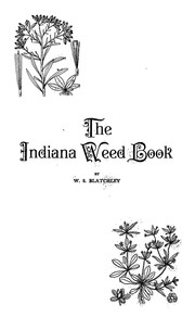 Cover of: The Indiana weed book by Willis Stanley Blatchley