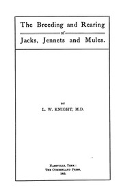 Cover of: The breeding and rearing of jacks, jennets and mules. by L. W. Knight