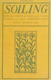 Cover of: Soiling, ensilage, and stable construction by Frank Sherman Peer