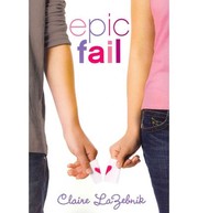 Cover of: Epic fail by Claire Scovell LaZebnik