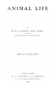 Cover of: Animal life by F. W. Gamble