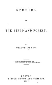 Cover of: Studies in the field & forest by Wilson Flagg