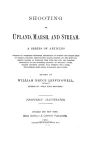 Cover of: Shooting on Upland, Marsh, and Stream: A Series of Articles Written by Prominent Sportsmen ...