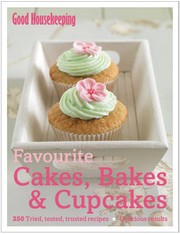 Favourite Cakes, Bakes & Cupcakes by Good Housekeeping