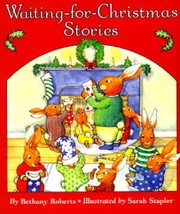 Cover of: Waiting for Christmas Stories by Bethany Roberts