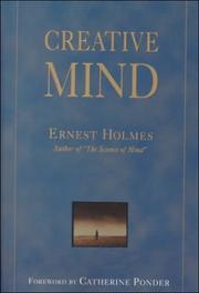 Creative Mind by Ernest Shurtleff Holmes