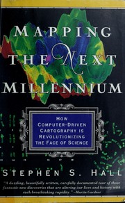 Mapping the next millennium by Stephen S. Hall