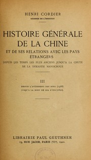 Histoire générale de la Chine et de ses relations avec les pays étrangers by Henri Cordier