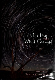 Cover of: One day the wind changed | Tracy Daugherty