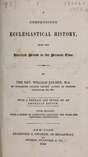 Cover of: A compendious ecclesiastical history by Palmer, William